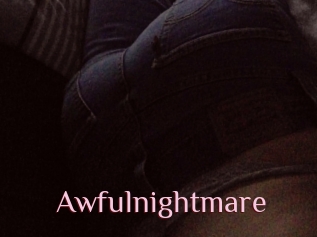 Awfulnightmare