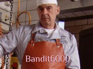 Bandit6000