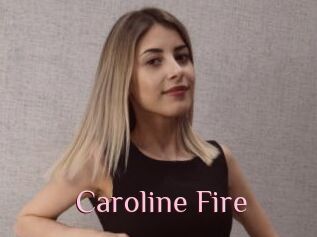 Caroline_Fire