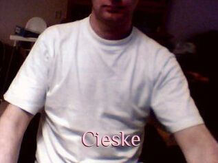 Cieske