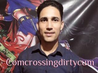 Comcrossingdirtycum