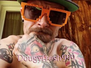 Dougyfresh999