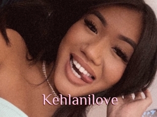 Kehlanilove