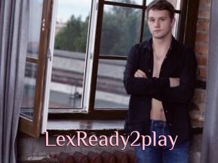 LexReady2play