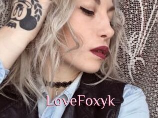 LoveFoxyk