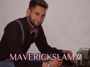 MAVERICKSLAMM