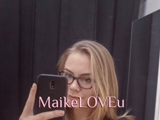 MaikeLOVEu