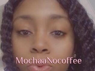 MochaaNocoffee