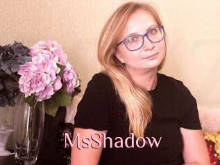 MsShadow