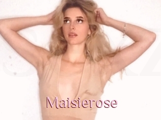 Maisierose