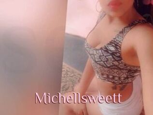 Michellsweett