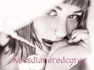 Missdianeredcore