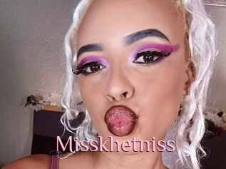 Misskhetniss