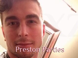 Preston_Parties