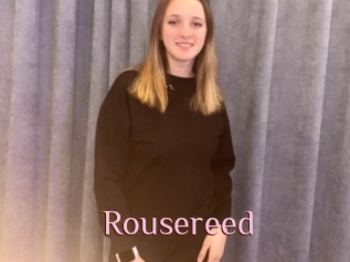 Rousereed