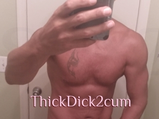 ThickDick2cum