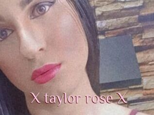 X_taylor_rose_X