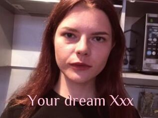 Your_dream_Xxx