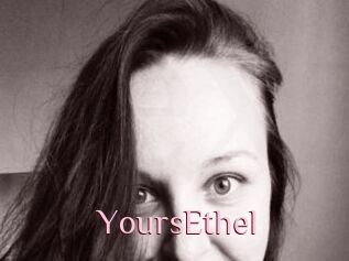 YoursEthel