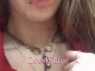 Zoe4Slave